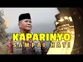 Download Lagu KAPARINYO  SAMPAI HATI - Amril Agam - Official Music \u0026 Video