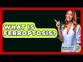 Download Lagu What Is Ferroptosis? - Biology For Everyone