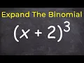How to expand a binomial raised to the 3 power