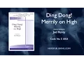 Download Lagu Ding Dong! Merrily on High - arr. Joel Raney