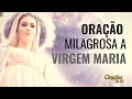 Download Lagu ORAÇÃO MILAGROSA A VIRGEM MARIA