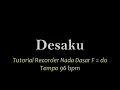 Download Lagu Desaku - Tutorial Recorder Nada Dasar F = do