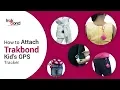 How to attach Trakbond GPS Tracker