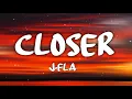 Download Lagu J.Fla - Closer (Lyrics/Letra)