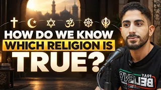 How Do You Know Which Religion Is From God? A Detailed Comprehensive Analysis | The Muslim Lantern