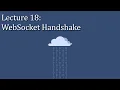 CSE 312 Lecture 18 WebSocket Handshakes