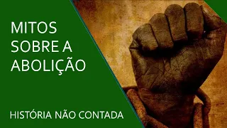 Mitos sobre a abolição
