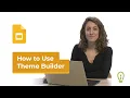 How to Use Theme Builder in Google Slides