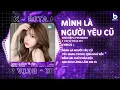 Lagu Mình Là Người Yêu Cũ Remix - Mình Là Người Yêu Cũ Yêu Nhau Trong Quá Khứ Rồi - Nhạc Remix Hot TikTok