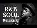 Download Lagu 【R\u0026B Soul】Relaxing R\u0026B – Soft Sounds for Everyday Calm