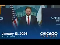 January 13 2026 Full Episode - Chicago Tonight