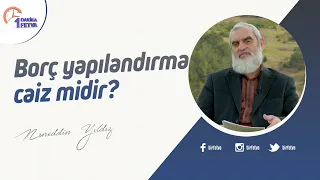 Borç yapılandırma caiz midir?
