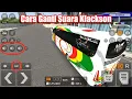 Download Lagu Tutorial Cara Mengganti Suara Klackson/Horn BUSSID 3.6.1