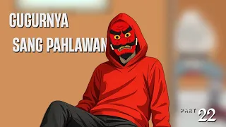 GUGURNYA SANG PAHLAWAN PART 22 _ animasi sekolah