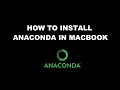 How to install anaconda on Macbook for Python