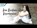 Download Lagu Kau Berikan Kesempatan - Nikita (Video lyric)