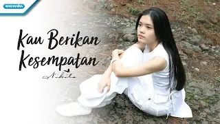 kau berikan kesempatan nikita video lyric 