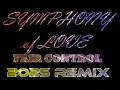 Download Lagu SYMPHONY OF LOVE 2025 REMIX - FAIR CONTROL  -  T.A.M.E.R.