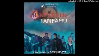 repvblik tanpamu official audio 