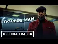 Download Lagu Trouble Man: Exclusive Trailer (2025) Michael Jai White, Method Man