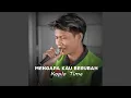 Download Lagu Mengapa Kau Berubah