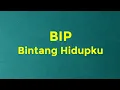 Download Lagu BIP - Bintang Hidupku - Stars Lyric