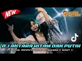 Lagu BEST KUMPULAN DJ FUNKOT PILIHAN - DJ ANTARA HITAM DAN PUTIH X DISINI MENANTI DISANA MENUNGGU X SONIA