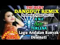 Download Lagu TERLENA❗DJ DANGDUT REMIX LAGU PILIHAN TERBARU VERSI KOPLO@musikkampungsanggulan