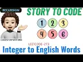 Integer to English Words Story To Code Leetcode 273 codestorywithMIK