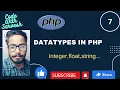 Datatypes In PHP - A Complete Tutorial Code With Sarvesh PHP Tutorial in Hindi