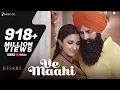 Ve Maahi Kesari Akshay Kumar Parineeti Chopra Arijit Singh Asees Kaur Tanishk Bagchi
