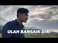 Download Lagu ULAH BANSAIK DIRI - PRASETYA YOGA  [OFFICIAL MUSIC VIDEO]
