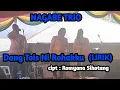 Download Lagu Lirik Lagu Batak Dang Tois Ni Rohakku - Romyana Sihotang | COVER NAGABE TRIO