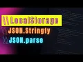 LOCALSTORAGE - JSON stringify JSON parse LOCALSTORAGE