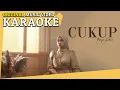 Download Lagu Cukup - Fieya Julia (Karaoke MV)