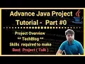 Part Project Overview TechBlog Java Advance Project Tutorial