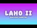 Shallipopi, Burna Boy - Laho II (Lyrics)