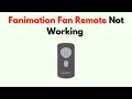 Fanimation Fan Remote Not Working - Full Troubleshooting Sync Fix Guide