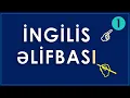 Lagu İngilis Əlifbası (1) - English Alphabet