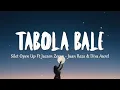 Download Lagu Silet Open Up Ft Jacson Zeran \u0026 Juan Reza \u0026 Diva Aurel - Tabola Bale (Mix Lirik)