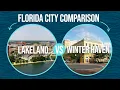Lakeland vs Winter Haven - Florida City Comparison