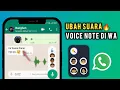 Download Lagu Trik Cara Mengubah Suara Voice Note Cowok Menjadi Cewek di WhatsApp | Ubah Suara di Wa
