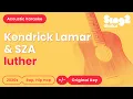 Download Lagu luther - Kendrick Lamar \u0026 SZA (Acoustic Karaoke)
