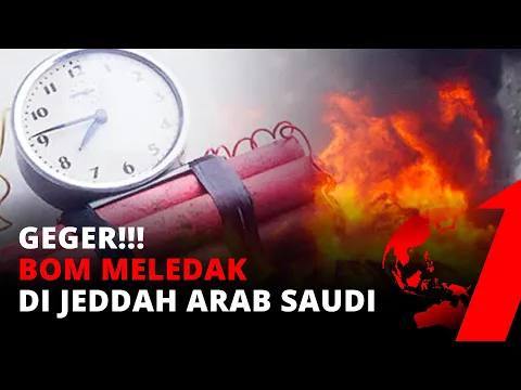 Serangan Bom di Jeddah, Konsulat Prancis di Arab Saudi Minta Warganya Waspada | tvOne