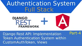 Part-4 Rest API Angular 10 Implement Token Authentication with CustomAuthToken