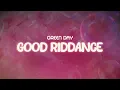 Download Lagu green day ✨ good riddance ✨ ~ lyrics