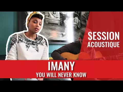 Download MP3 Imany — You Will Never Know (Session acoustique)