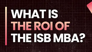 ROI Of The ISB MBA
