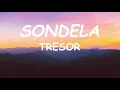 Tresor - Sondela ft Msaki (Lyrics)