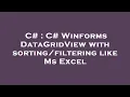 C C Winforms DataGridView with like Ms Excel